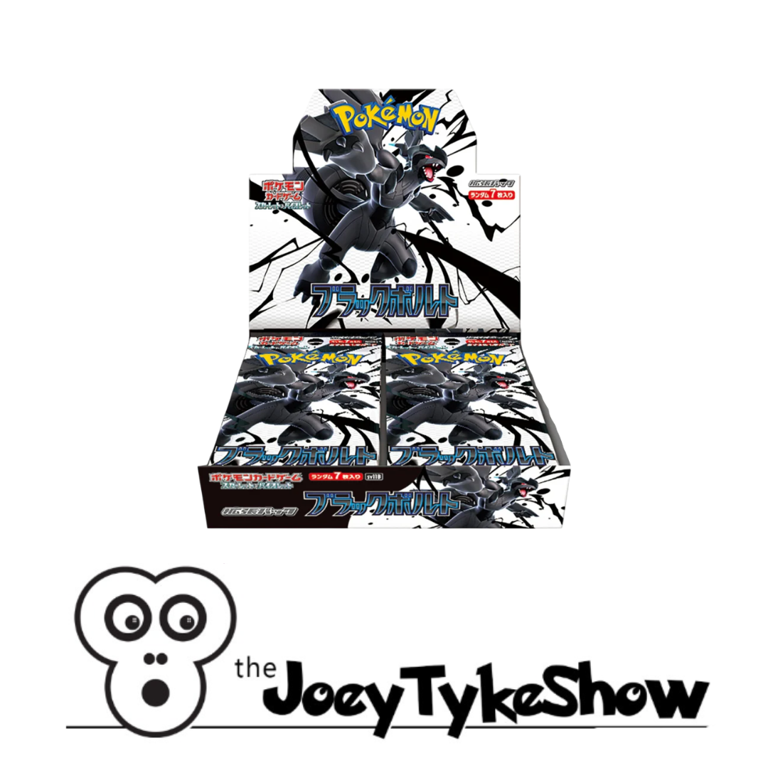 Pokmon - Japanese Black Bolt Booster Box The Joey Tyke Show LTD Pokmon - Japanese Black Bolt Booster Box The Joey Tyke Show LTD